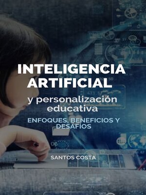 cover image of Inteligencia artificial y personalización educativa